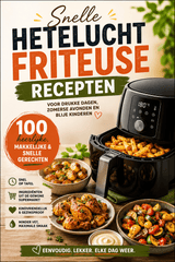 100 snelle airfryer recepten voor het hele gezin